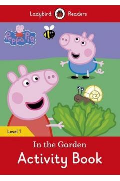 Ladybird Readers Level 1: Peppa Pig  In the Garden Activity Book