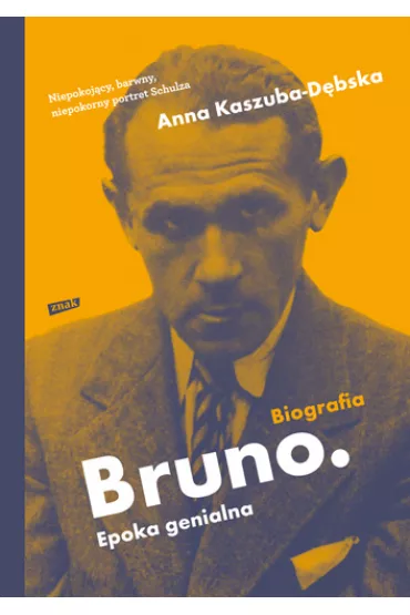 Bruno. Epoka genialna - Anna Kaszuba-D�bska