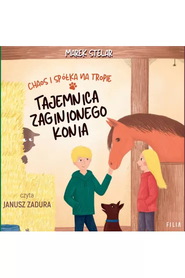 Audiobook Chaos i spka na tropie. Tajemnica zaginionego konia mp3 - Marek Stelar
