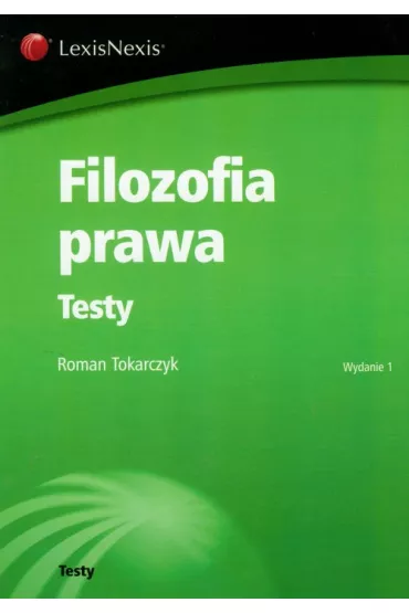 Filozofia prawa. Testy - Roman Tokarczyk