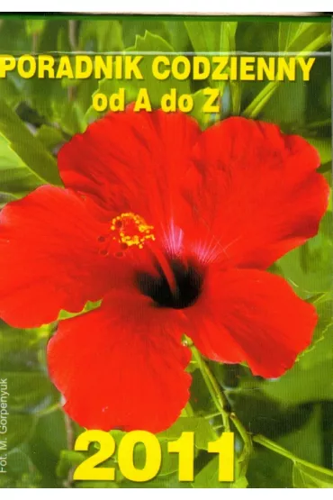 Kalendarz 2011 Poradnik codzienny od A do Z bia�y