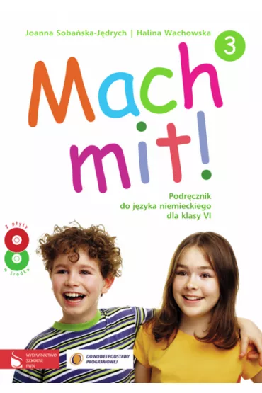 Mach mit! 3 SP KL 6. Podr�cznik. J�zyk niemiecki (2014) - Halina Wachowska, Joanna Soba�ska-J�drych
