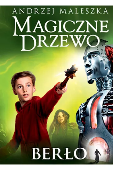 Magiczne Drzewo. Tom 9. Ber�o - Andrzej Maleszka