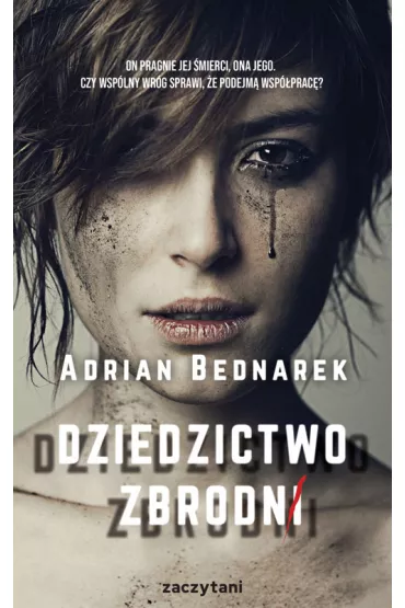 Dziedzictwo zbrodni - Adrian Bednarek
