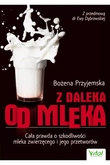 Z daleka od mleka - Bo�ena Przyjemska