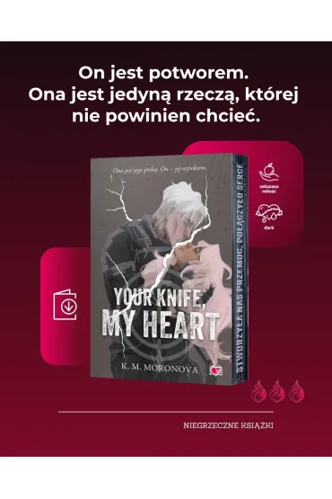 Your Knife, My Heart (barwione brzegi) - K. M. Moronova