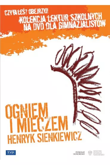 Ogniem i mieczem - lektura gimnazjum (DVD) - Jerzy Hoffman, Krzysztof Kowalewski, Micha� �ebrowski, Wiktor Zborowski