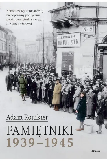 Pami�tniki 1939-1945 - Adam Ronikier