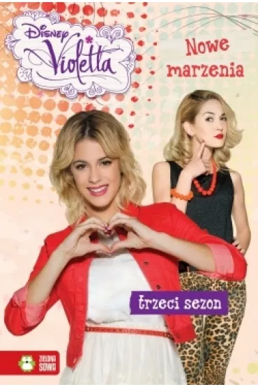 Violetta. Nowe marzenia