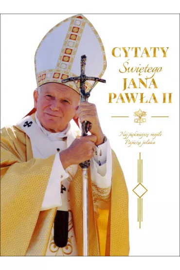 Cytaty �wi�tego Jana Paw�a II