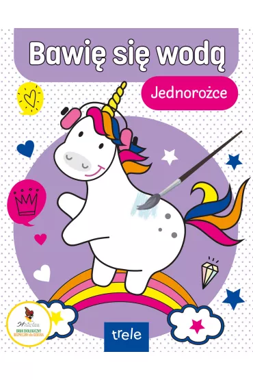 Bawi� si� wod�. Jednoro�ce