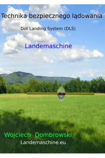 eBook Technika bezpiecznego l�dowania. Dot Landing System DLS mobi epub - Wojciech  Dombrowski