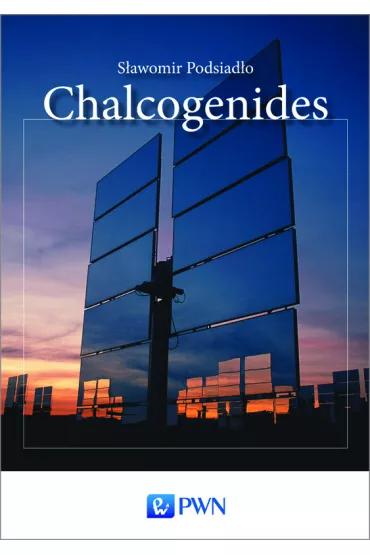 Chalcogenides - S�awomir Podsiad�o