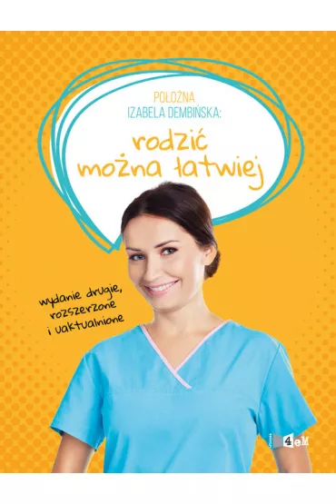 Po�o�na Izabela Dembi�ska. Rodzi� mo�na �atwiej - Izabela  Dembi�ska