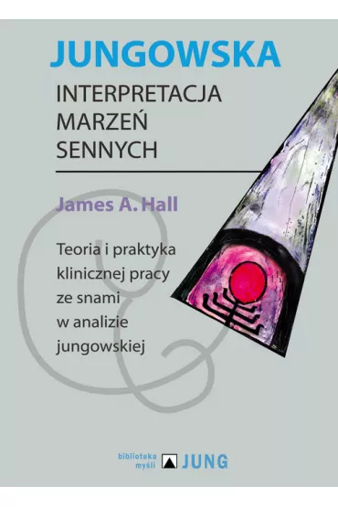 Jungowska interpretacja marze sennych - Hall James
