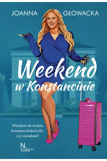 Weekend w Konstancinie - Joanna G�owacka