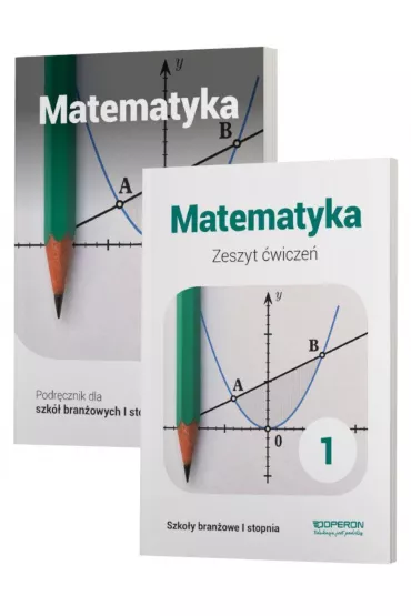 Matematyka 1. Podr�cznik i zeszyt �wicze� dla szko�y bran�owej I stopnia - Adam Konstantynowicz, Anna Konstantynowicz, Ma�gorzata Paj�k