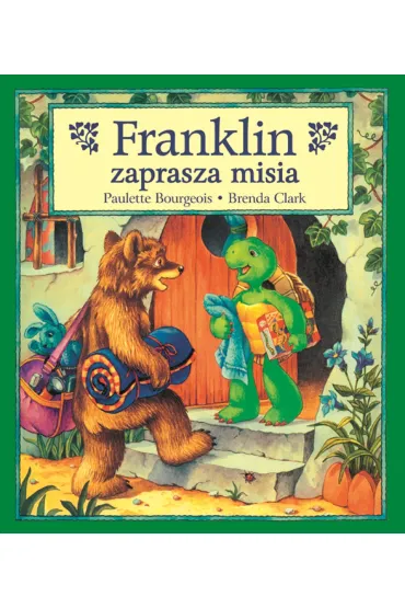 Franklin zaprasza misia - Paulette Bourgeois, Brenda Clark