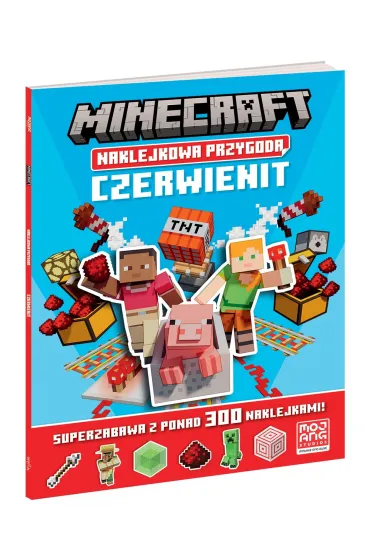 Minecraft Naklejkowa przygoda. Czerwienit