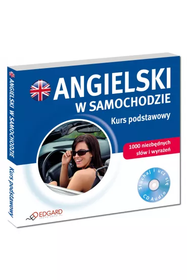 Angielski w samochodzie. Kurs podstawowy + CD
