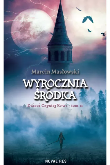 Wyrocznia �rodka. Dzieci czystej krwi. Tom 2 - Marcin  Mas�owski