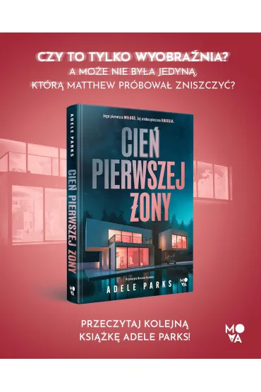 Cie� pierwszej �ony - Adele Parks