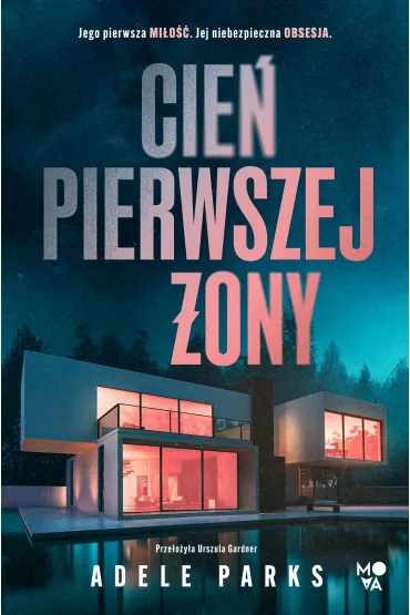 Cie� pierwszej �ony - Adele Parks