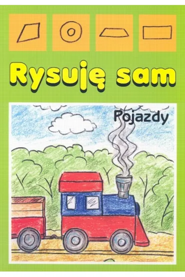 Rysuj� sam. Pojazdy