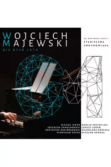 Nie by�o lata CD - Wojciech Majewski