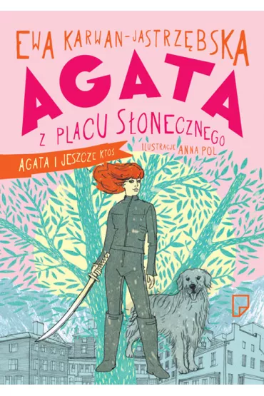 Agata z placu s�onecznego. tom 2. agata I jeszcze - Ewa Karwan-Jastrz�bska