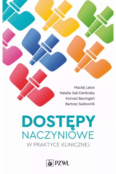 Dost�py naczyniowe w praktyce klinicznej