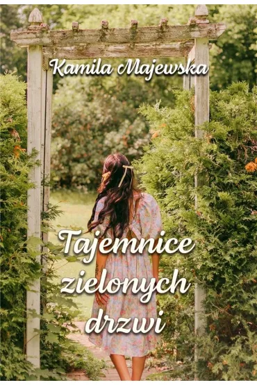 Tajemnice zielonych drzwi - Kamila Majewska