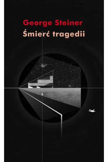 �mier� tragedii - George Steiner