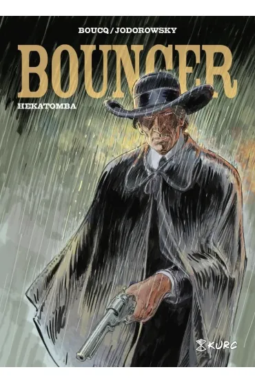 Bouncer. Hekatomba - Alejandro Jodorowsky, Franois Boucq