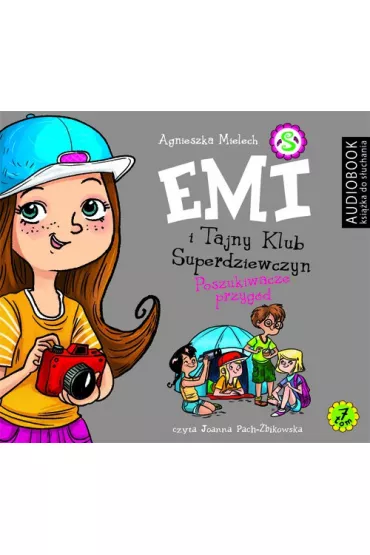 Audiobook Poszukiwacze przygd. Emi i Tajny Klub Superdziewczyn. Tom 7 mp3 - Agnieszka Mielech