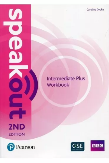 Speakout. 2ND Edition. Intermediate Plus. Workbook without key - Caroline  Cooke