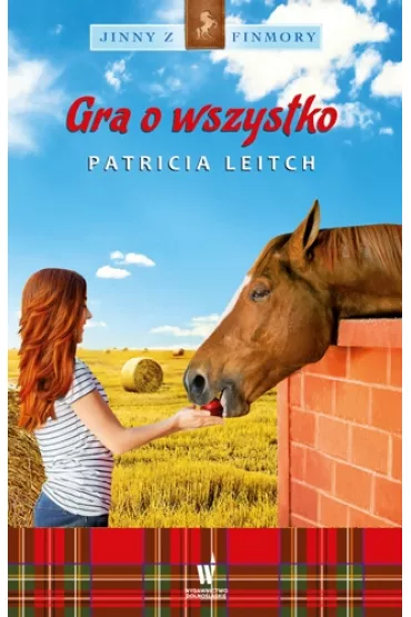 Jinny z Finmory Tom 10. Gra o wszystko - Patricia Leitch