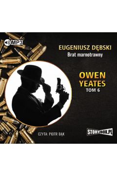 Owen Yeates T.6 Brat marnotrawny audiobook CD