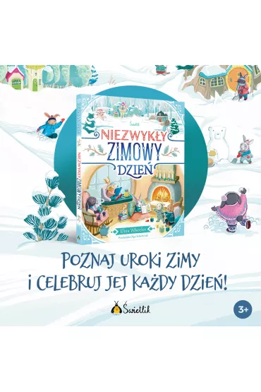 Niezwyky zimowy dzie - Eliza  Wheeler