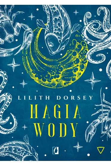 eBook Magia wody. �ywio�y mobi epub - Lilith Dorsey