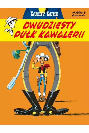 Dwudziesty pu�k kawalerii. Lucky Luke. Tom 27 - Ren� Goscinny