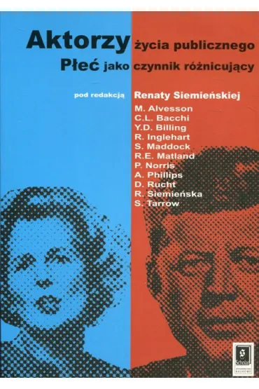 Aktorzy �ycia publicznego p�e� jako czynnik r�nicuj�cy - Renata Siemie�ska
