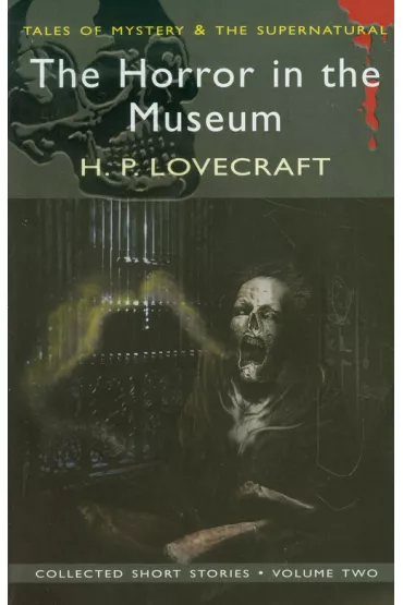 The Horror in the Museum. Tales of Mystery & The Supernatural wer. angielska - Howard Phillips Lovecraft