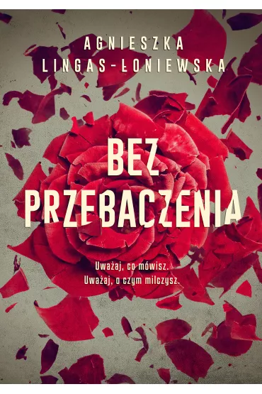 Bez przebaczenia - Agnieszka Lingas-�oniewska