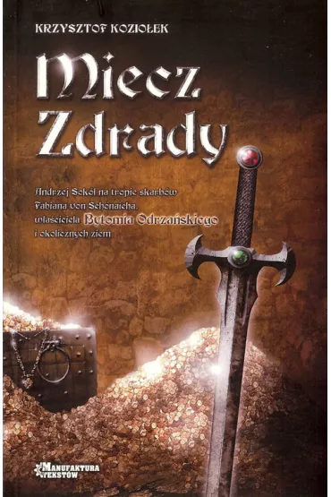 Miecz zdrady - Krzysztof Kozio�ek