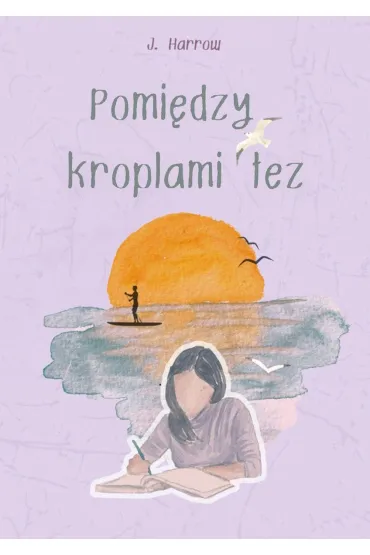 Pomi�dzy kroplami �ez (barwione brzegi) - J. Harrow