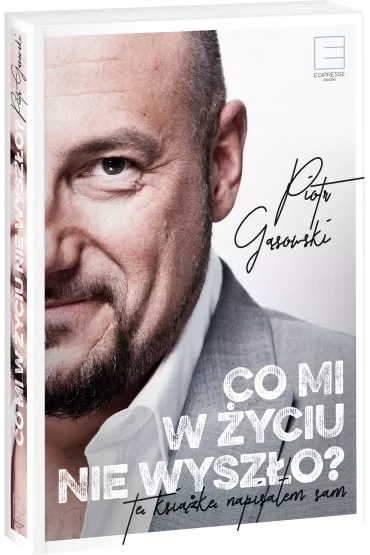 Co mi w �yciu nie wysz�o ? - Piotr G�sowski
