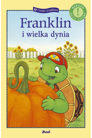 Czytamy z Franklinem. Franklin i wielka dynia - Paulette Bourgeois