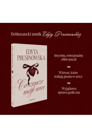Co szepcze moje serce - Edyta Prusinowska