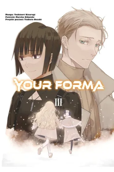 Your Forma. Tom 3 - Mareho Kikuishi, Yoshinori Kisaragi